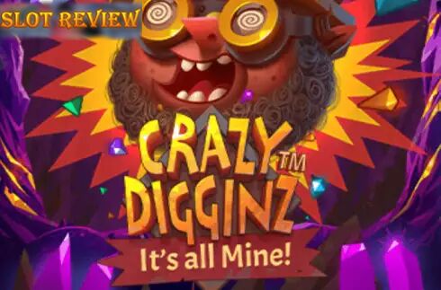 Crazy Digginz - Its all Mine!
